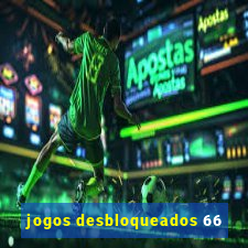 jogos desbloqueados 66